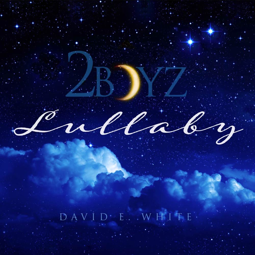 David-E-White-2-Boyz-Lullaby