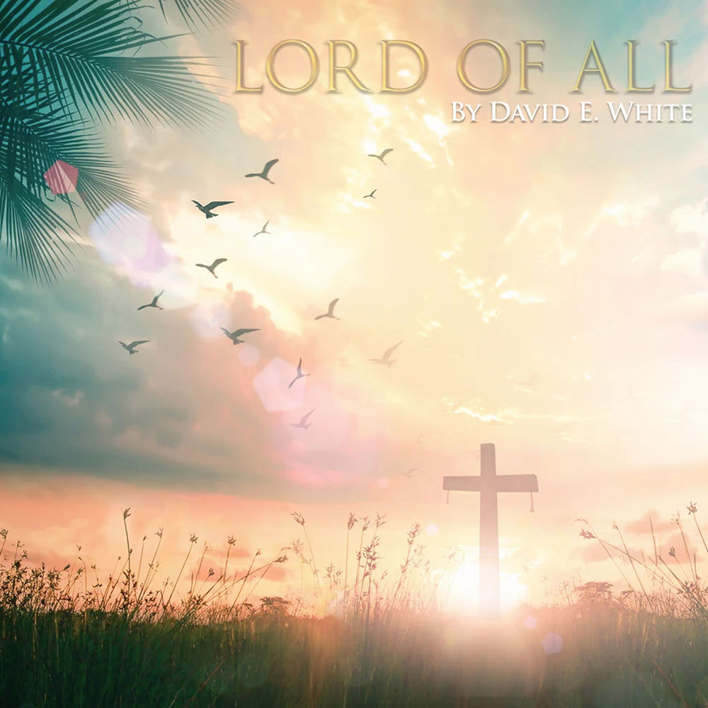 David-E-White-Lord-Of-All-Single